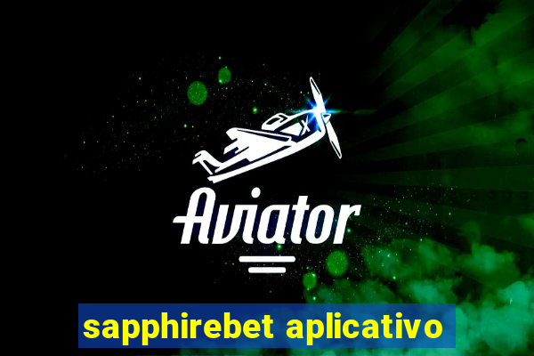 sapphirebet aplicativo